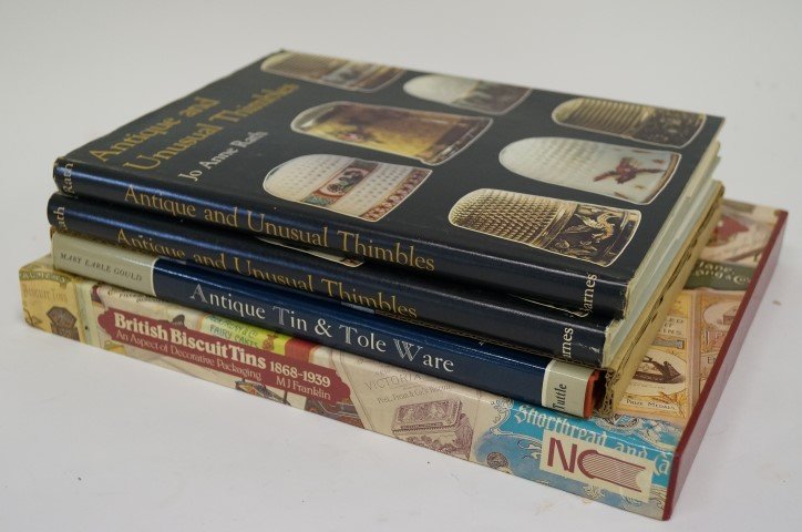 Four(4) Books: British Bisquit Tins, Toleware, Thimbles: Franklin, British Bisquit Tins: 1868-1939; Rath, Antique and Unusual Thimbles(2); Gould, Antique Tin and Toleware