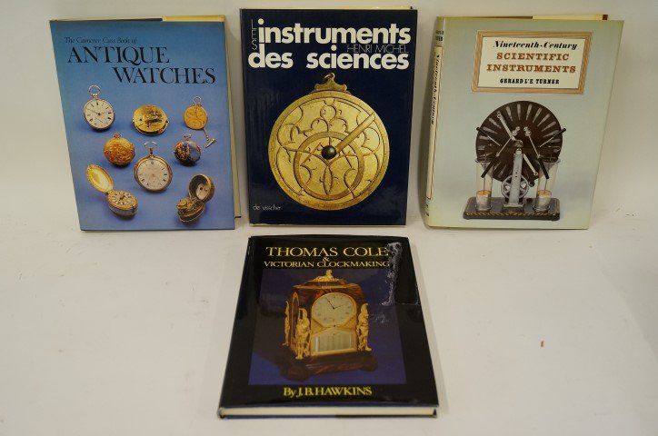 Four(4) Books: Scientific Instruments, Antique Watches,: Michel, Les Instruments Des Sciences; Turner, 19th C. Scientific Instruments; The Camerer Cuss Book of Antique Watches; Hawkins, Thomas Cole and Victorian Clockmaking