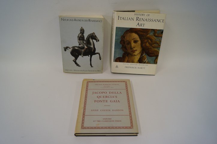 Three Books: Italian Renaissance Art: F. Hartt. History of Italian Renaissance Art; Natur Und Antike in Der Renaissance; A.C. Hanson. Jacopo Della Quercia's Fonte Gaia.