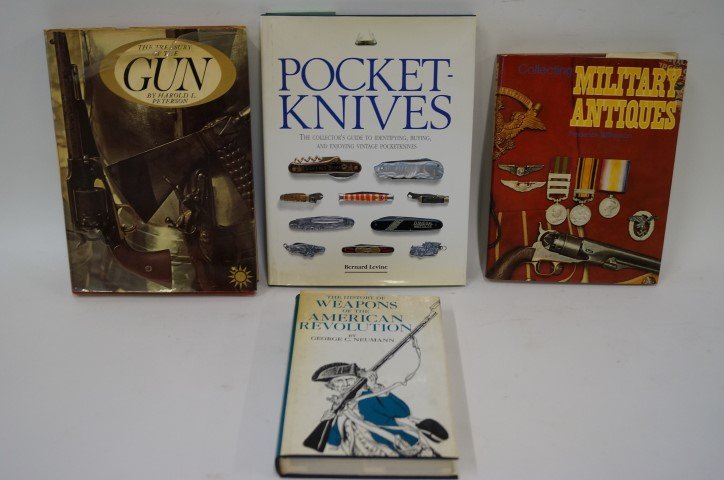 Four(4) Books: American Weapons and Military Antiques: G. Neumann. The History of Weapons of the American Revolution; F. Wilkinson. Military Antiques; H. Peterson. The Treasury of the Gun; B. Levine. Pocket Knives : The Collector's Guide.