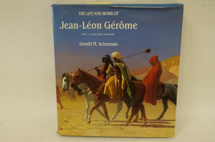 Ackerman. Jean-Leon Gerome: The Life and Work of Jean-Leon Gerome with a catalogue raisonne by Gerald M. Ackerman. Hardcover with dust jacket. Sotheby's Publications, 1986.