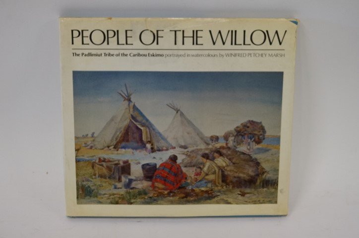 People of the Willow: The Padlimiat Tribe of the Caribou Eskimo portrayed in watercolors by Winifred Petcbey Marsh, Oxford University Press, 1976. Inscribed to the owner and signed by Marsh with a dustjacket.