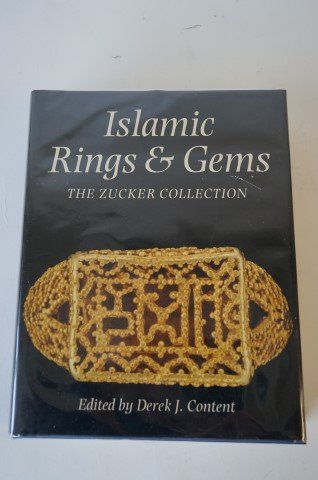 Islamic Rings and Gems-Zucker Coll.: The Zucker Collection of Islamic Rings and Gems. Edited by Derek J. Content. Philip Wilson Publishers, Ltd. With extensive color and black and white illustrative plates. Excellent condition. In dust j