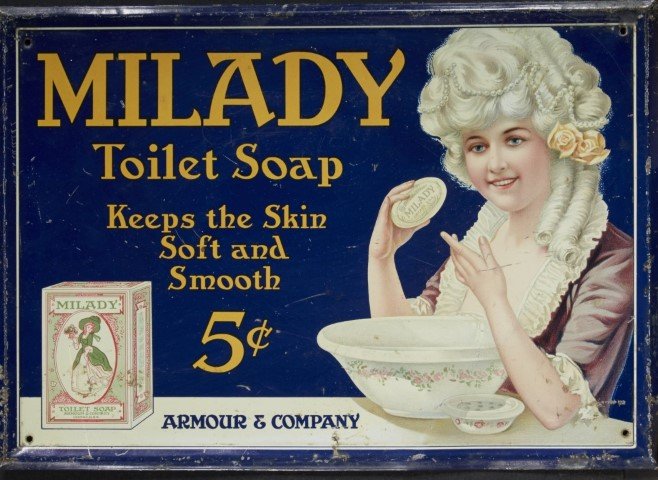 Armour & Company Soap Sign: Milady Toilet Soap". Lithography on tin. ; 9 1/4" x 13 1/4