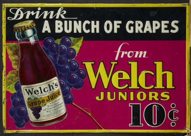Welch's Grape Juice Sign: Embossed Lithography on tin. Condition: Enamel loss. ; 13 1/2 x 19 1/2"