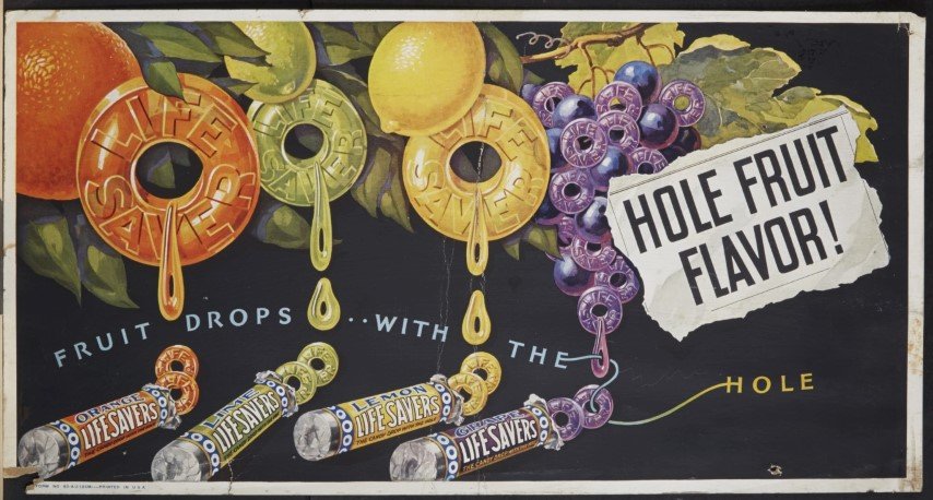 Lifesavers Sign: Hole Fruit Flavor" Lithography on cardboard. ; 11" x 21