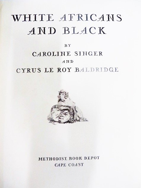 Singer. Baldridge. White Africans and Black (1 of 2)