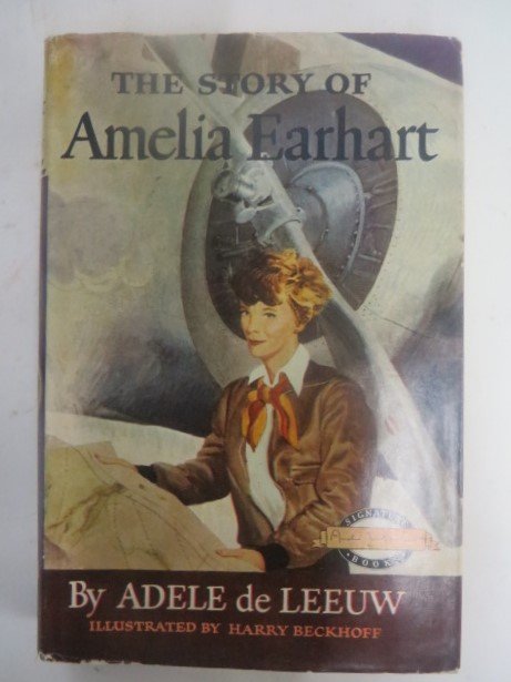 Adele de Leeuw Story of Amelia Earhart: Illustrated by Harry Beckhoff Grosset and Dunlap NY 1955 With Dust Jacket