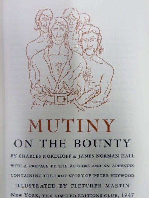 Nordoff and Norman. Mutiny on the Bounty: Nordhoff, Charles and James Norman Hall. Mutiny on the Bounty. NY Limited Editions Club. 1947. Signed by Fletcher Martin With sleeve