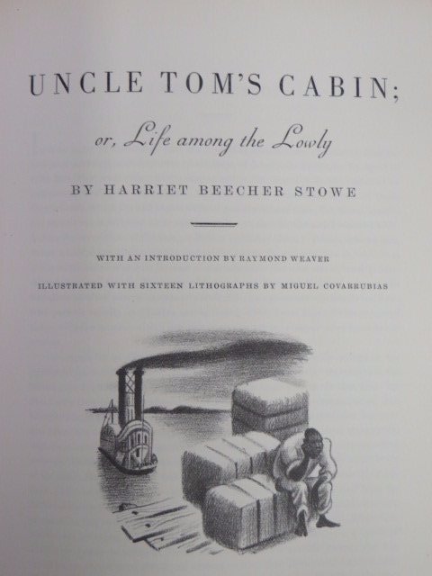 Stowe .  Uncle Toms Cabin. 1938. Sgd. By Illus. (1 of 3)