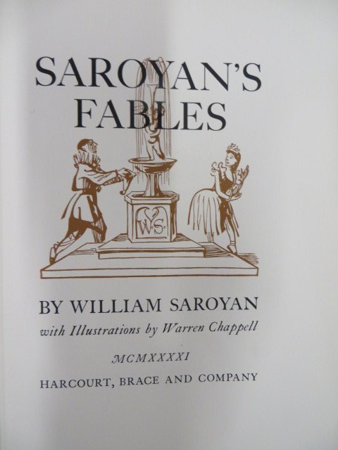 Saroyan. Saroyan's Fables. Illus. 1941. First Ed. (1 of 2)
