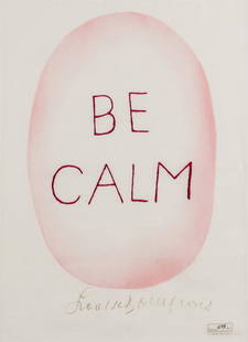 δ Louise Bourgeois (1911-2010) (after) Be Calm: δ Louise Bourgeois (1911-2010) (after)Be CalmScreenprint and machine embroidery on linen tea towel, 2005, numbered from the edition of 1000 in black ink, with the artist's printed copyright, publ