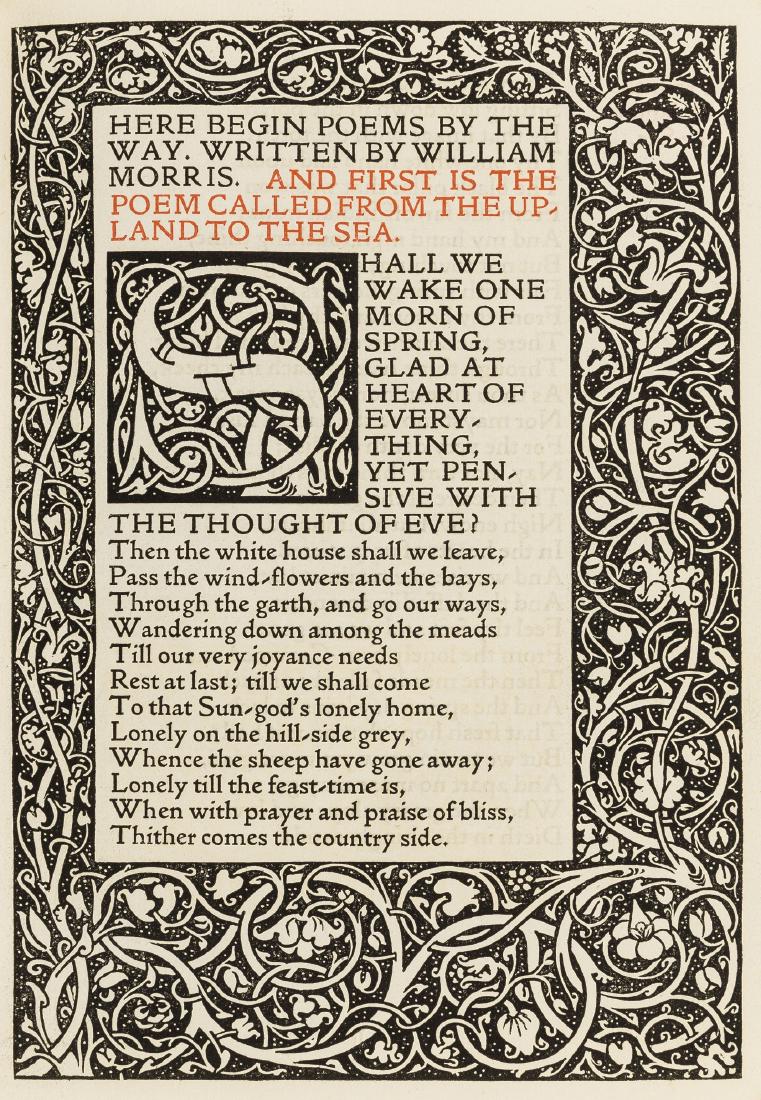 Kelmscott Press.- Morris (William) Poems by the Way,: Kelmscott Press.- Morris (William) Poems by the Way,one of 300 copies on Flower paper, printed in red and black in Golden type, signed presentation copy from the author inscribed "To Robert Smith from