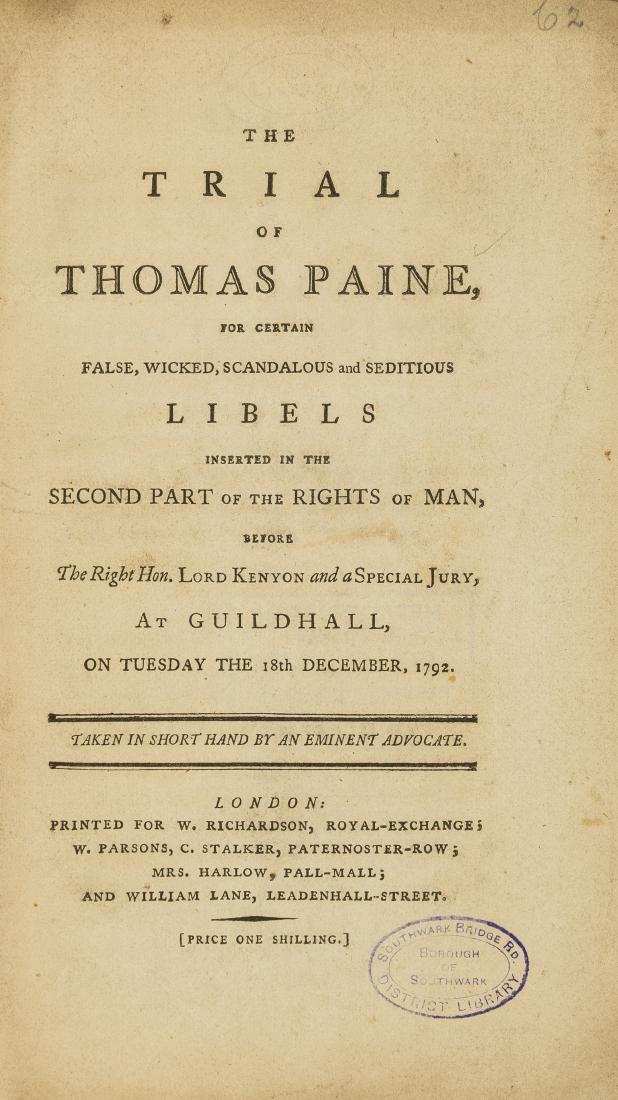 Paine (Thomas).- Rights of Man.- The trial of Thomas: Paine (Thomas).- Rights of Man.- The trial of Thomas Paine, for certain false, wicked, scandalous and seditious libels inserted in the second part of the rights of man, Before the Right Hon. Lord Keny