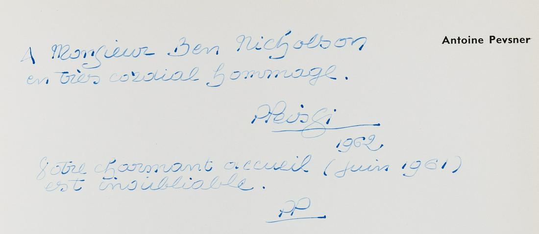 Peissi (Pierre) & Carola Giedion-Welcker., Antoine: NO RESERVE Peissi (Pierre) & Carola Giedion-Welcker. Antoine Pevsner, first edition, signed and inscribed by the first author "A Monsieur Ben Nicholson en très cordial hommage. P.Peissi 1962. Vot