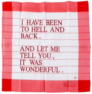 δ Louise Bourgeois (1911-2010) I Have Been to: δ Louise Bourgeois (1911-2010)I Have Been to Hell and Back Embroidery on 100% Cotton Handkerchief, 1996, numbered from the edition of 1000, published by the Tate, London, housed within the origin