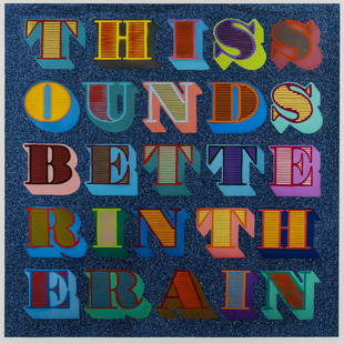 &#948; Ben Eine (b.1970)  This Sounds Better in the: &#948; Ben Eine (b.1970)This Sounds Better in the Rain (Blue)Gicl&#233;e print in colours hand-finished with screenprint, gloss and glitter, 2013, signed, dated and numbered from the edition of 25 in