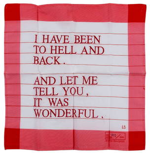 δ Louise Bourgeois (1911-2010) I Have Been to: δ Louise Bourgeois (1911-2010)I Have Been to Hell and BackEmbroidery on 100% Cotton Handkerchief, 1996, numbered from the edition of 1000, published by the Tate, London, housed within the origina