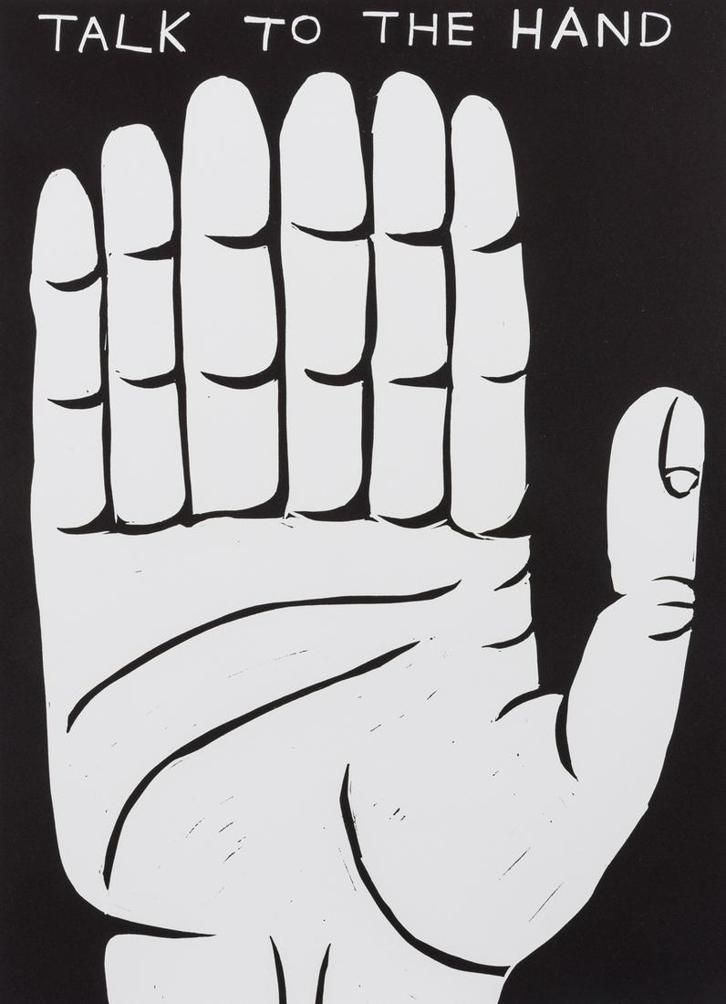 δ David Shrigley (b.1968) Talk to the Hand: δ David Shrigley (b.1968)Talk to the HandLinocut printed in black, 2021, signed, dated and numbered from the edition of 75 verso, printed and published by Schäfer Grafik, Denmark, on Somerse
