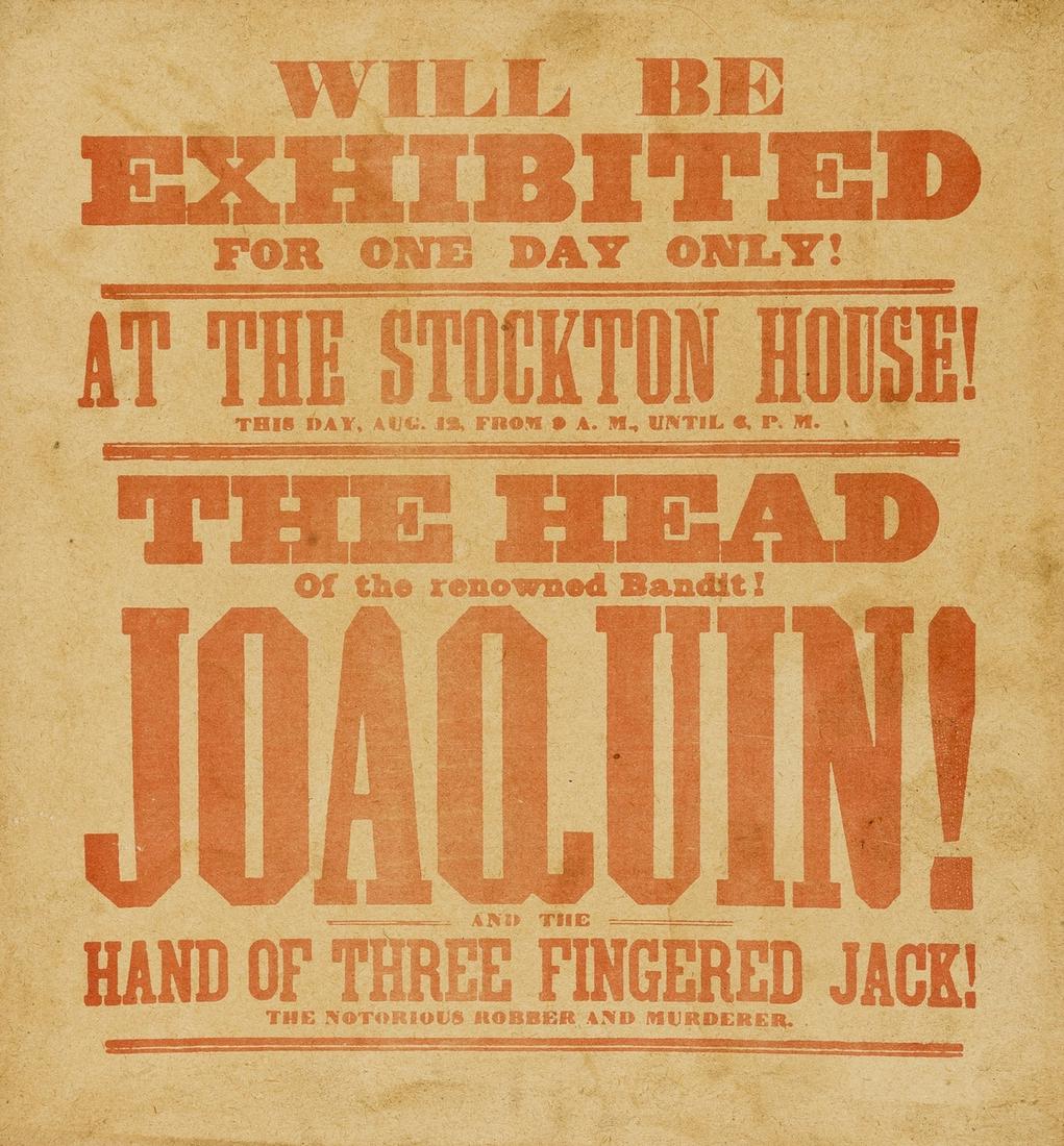 Broadside.- Joaquin the Bandit.- Will be Exhibited for (1 of 1)