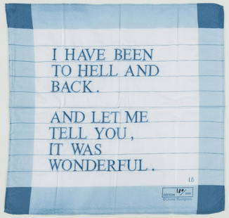 δ Louise Bourgeois (1911-2010) (after) Untitled (I Have Been to Hell and Back): δ Louise Bourgeois (1911-2010) after.Untitled (I Have Been to Hell and Back)Embroidery on 100% Cotton Handkerchief, 2007, numbered from the edition of 1000, published by the Tate, London, housed