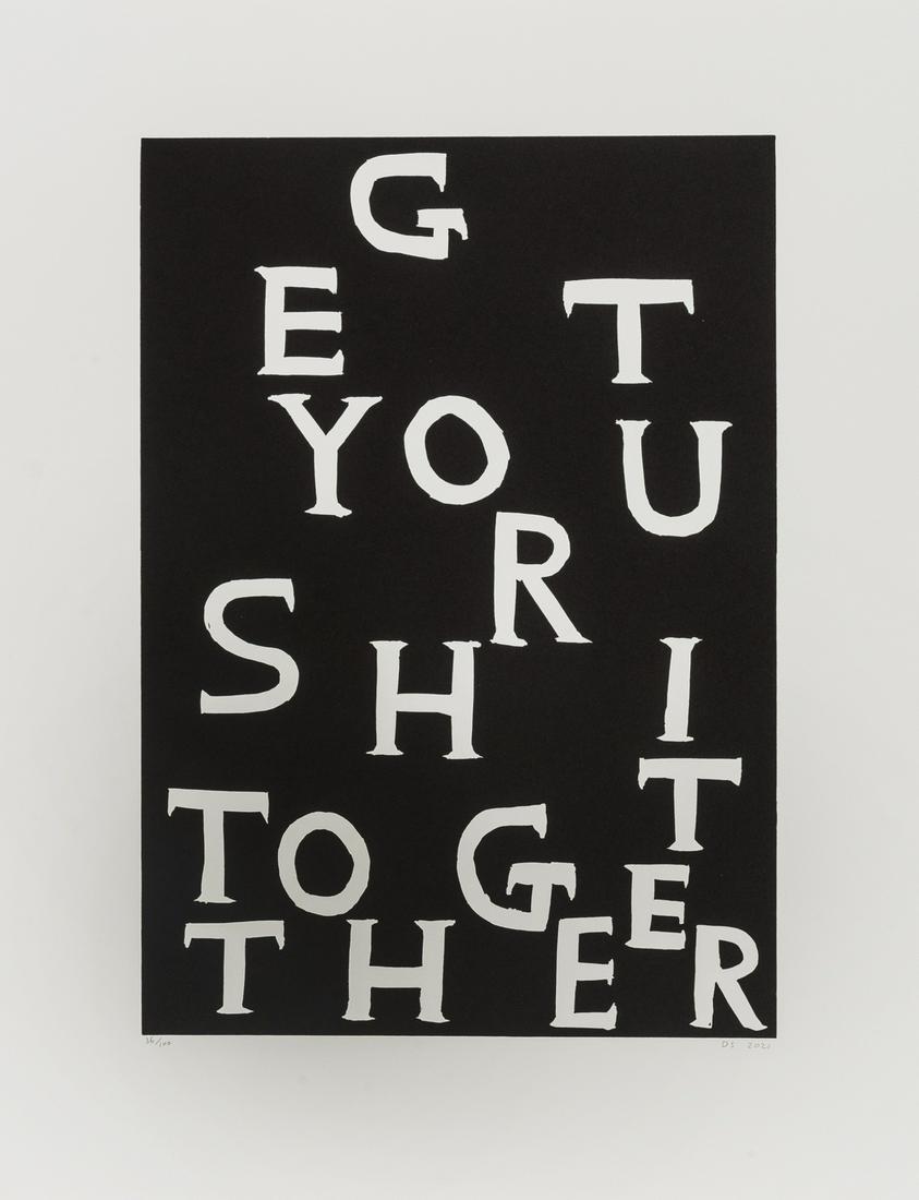 δ David Shrigley (b. 1968) Get Your Shit Together: δ David Shrigley (b. 1968)Get Your Shit TogetherLinocut, 2021, initialled and dated in pencil, numbered from the edition of 100, published by Schäfer Grafik Limited Editions, Copenhagen, on