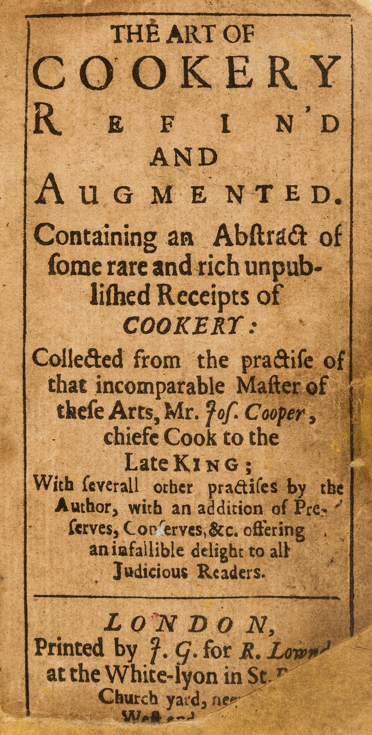 Cooper (Joseph) The art of cookery refin'd and augmented. Containing an abstract of some rare and (1 of 1)
