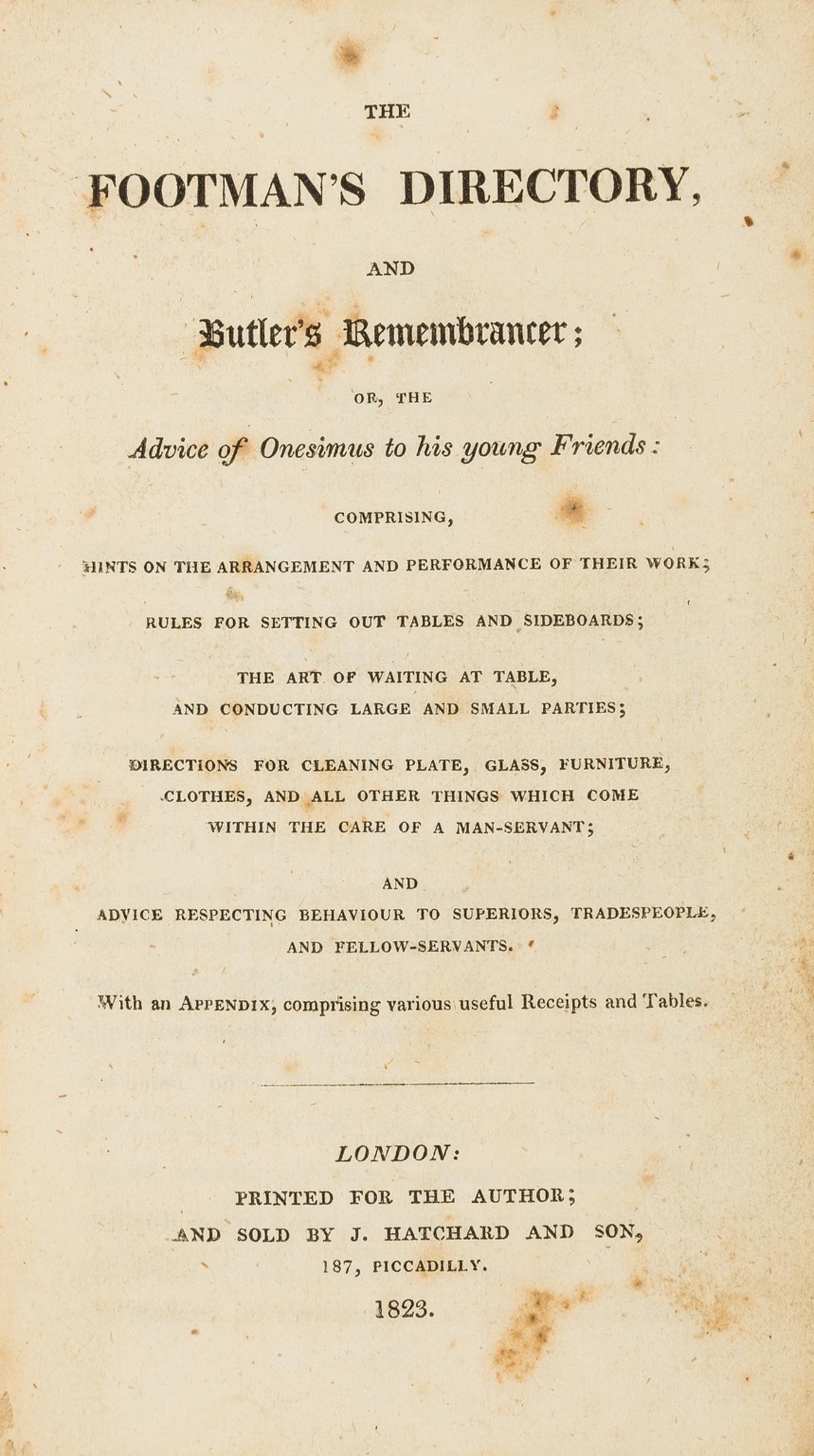 Household management.- [Cosnett (Thomas)] The Footman's directory, and butler's remembrancer, first (1 of 1)