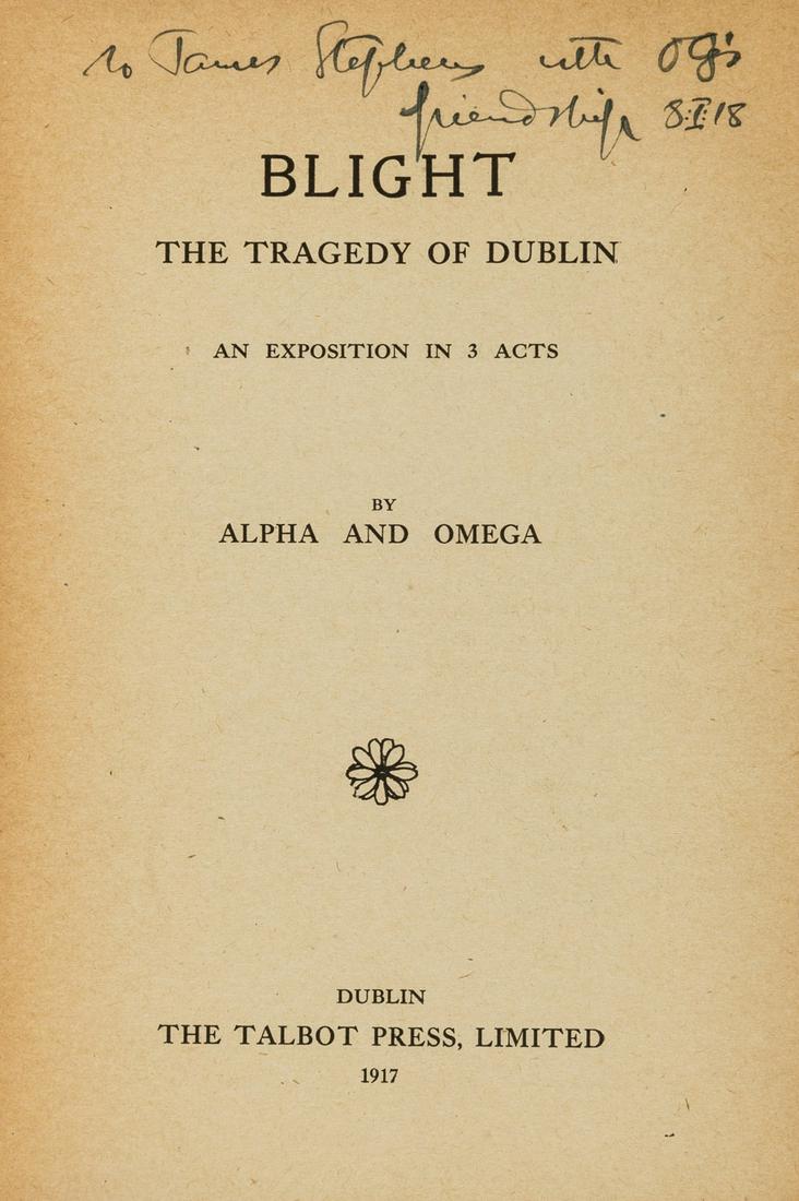 [Gogarty (Oliver St. John)], "Alpha and Omega". Blight. The Tragedy of Dublin, first edition, (1 of 1)