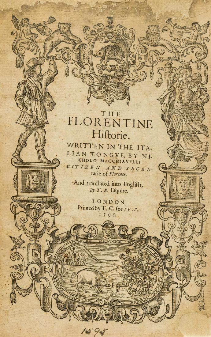 Machiavelli (Niccolò) The Florentine Historie, translated by Thomas Bedingfeld, first edition (1 of 1)