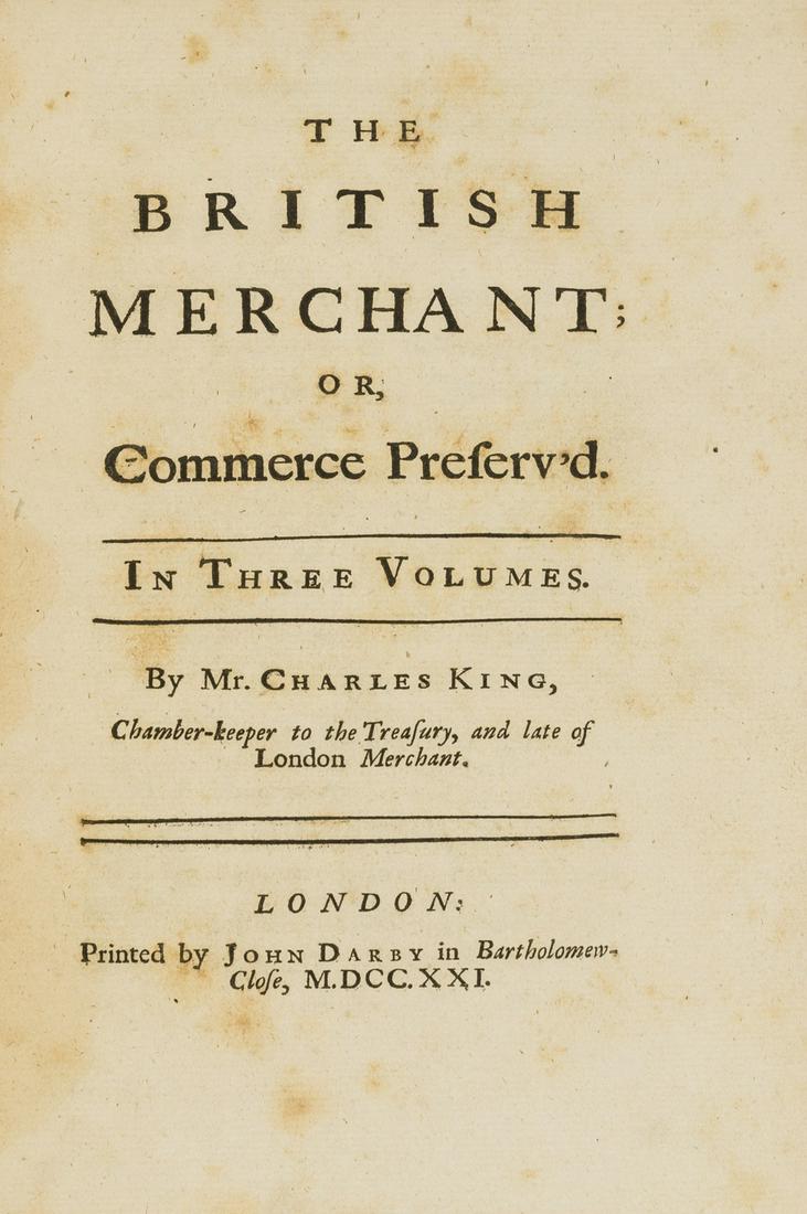 King (Charles) The British Merchant, 3 vol., 1721. (1 of 1)