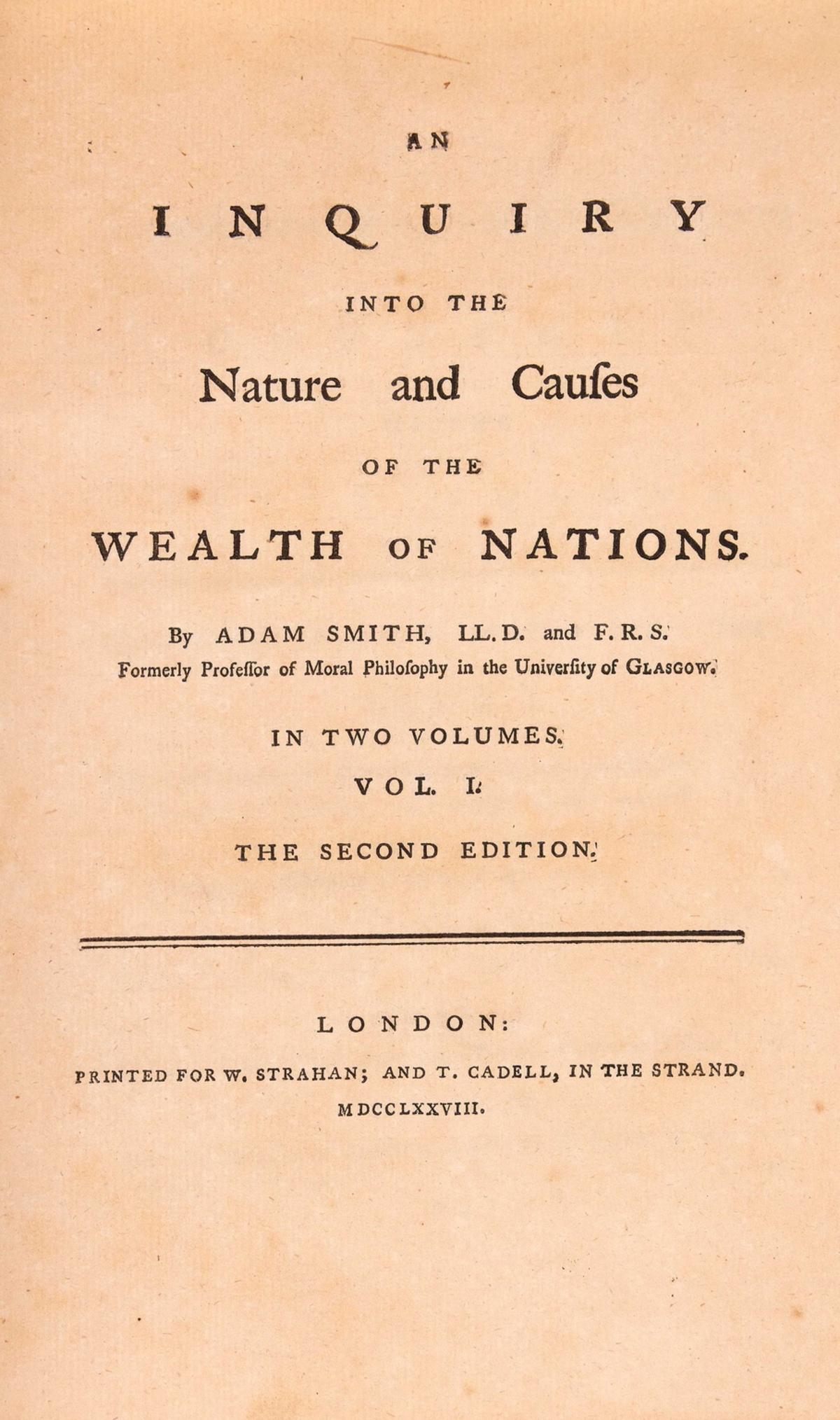 Economics.- Smith (Adam) An Inquiry into the Nature and Causes of the Wealth of Nations, 2 vol., (1 of 2)