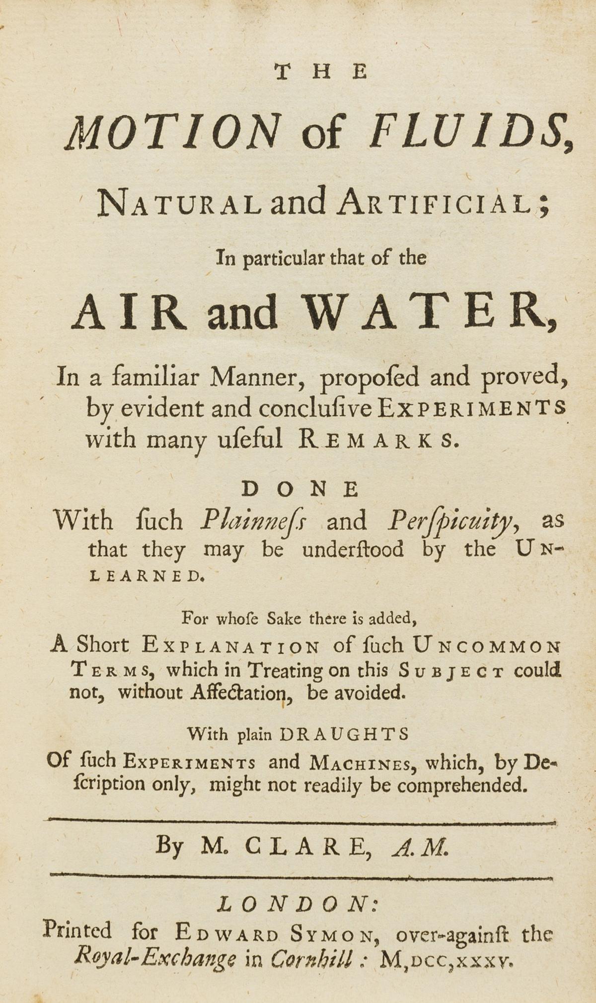 Harbin (George).- Clare (Martin) The Motion of Fluids, Natural and Artificial; In particular that of (1 of 1)