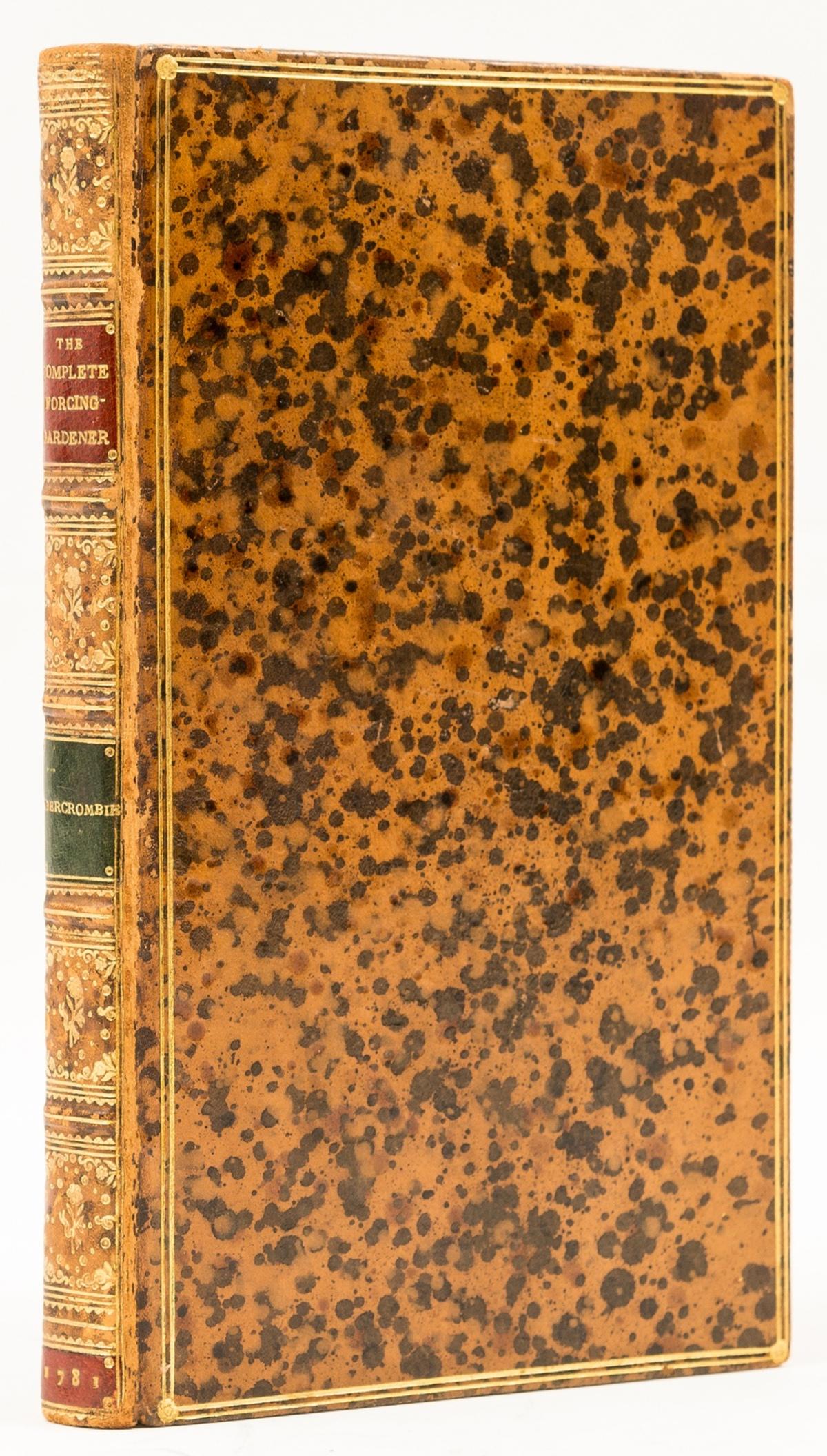 Gardens.- Abercrombie (John) The Complete Forcing-Gardener; or the Practice of Forcing Fruits, (1 of 1)