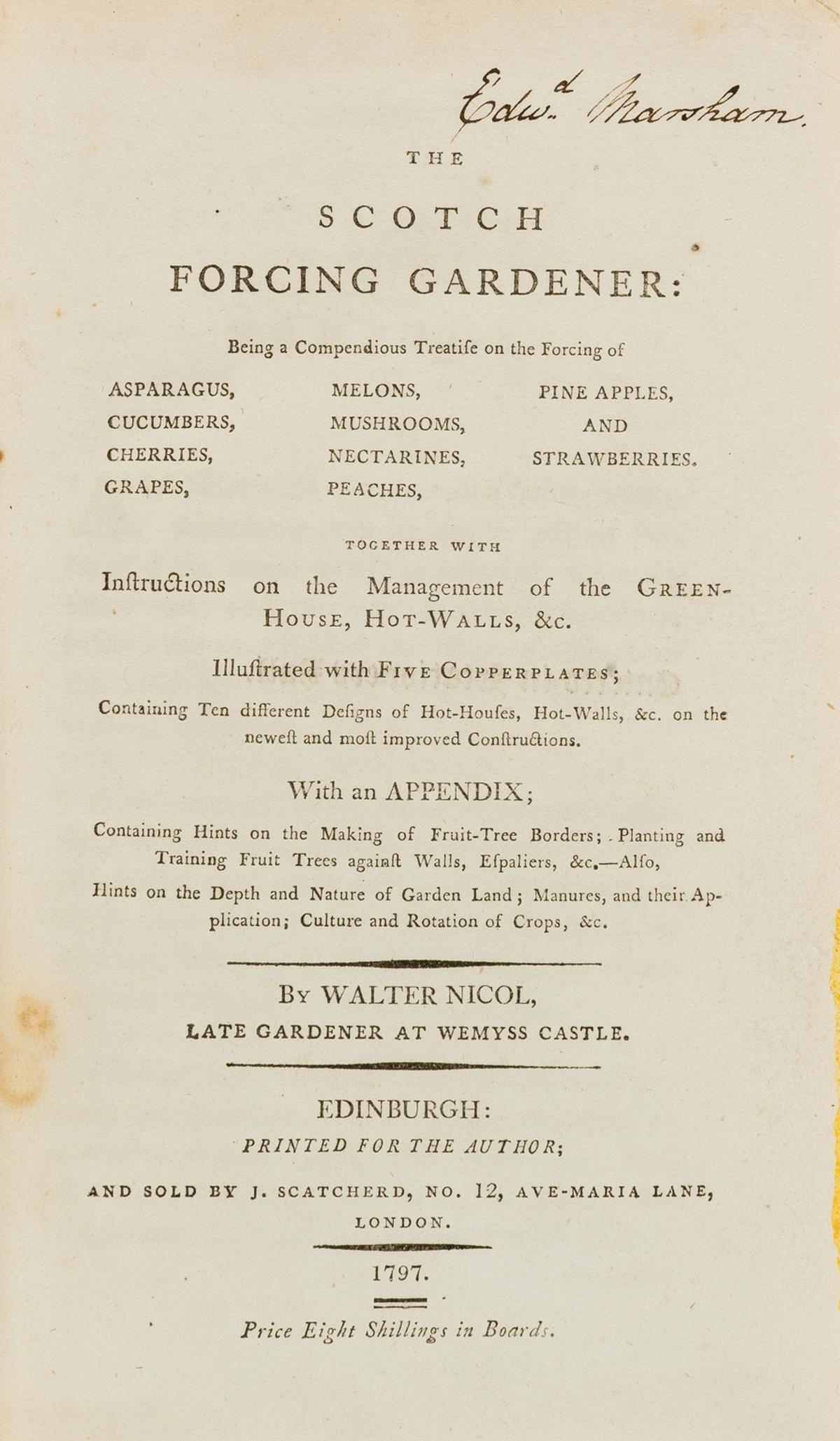 Gardens.- Nicol (Walter) The Scotch Forcing Gardener, first edition, Edinburgh, Printed for the (1 of 1)