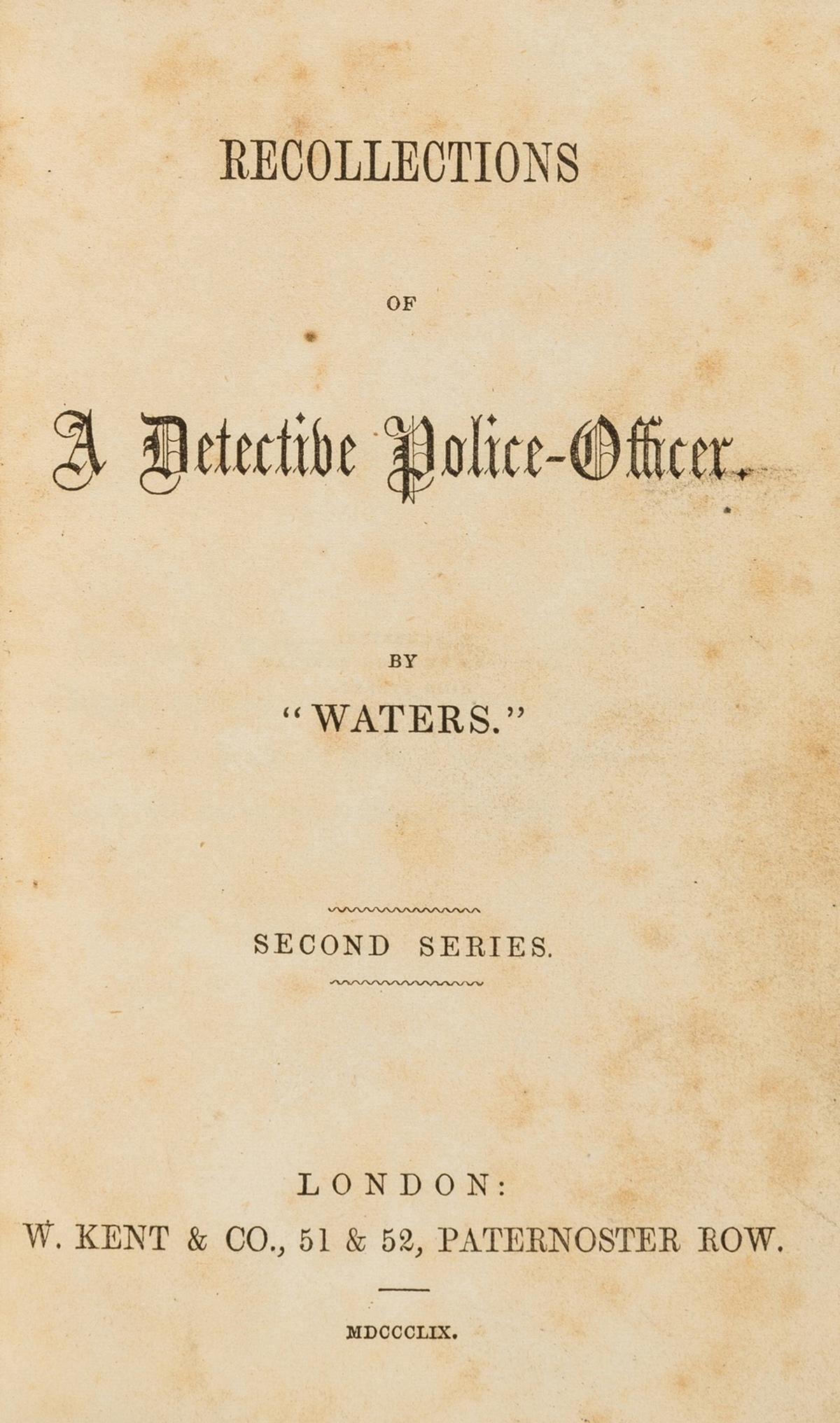 Russell (William) Recollections of a Detective Police-Officer, Second Series, W. Kent & Co., 1859; (1 of 1)