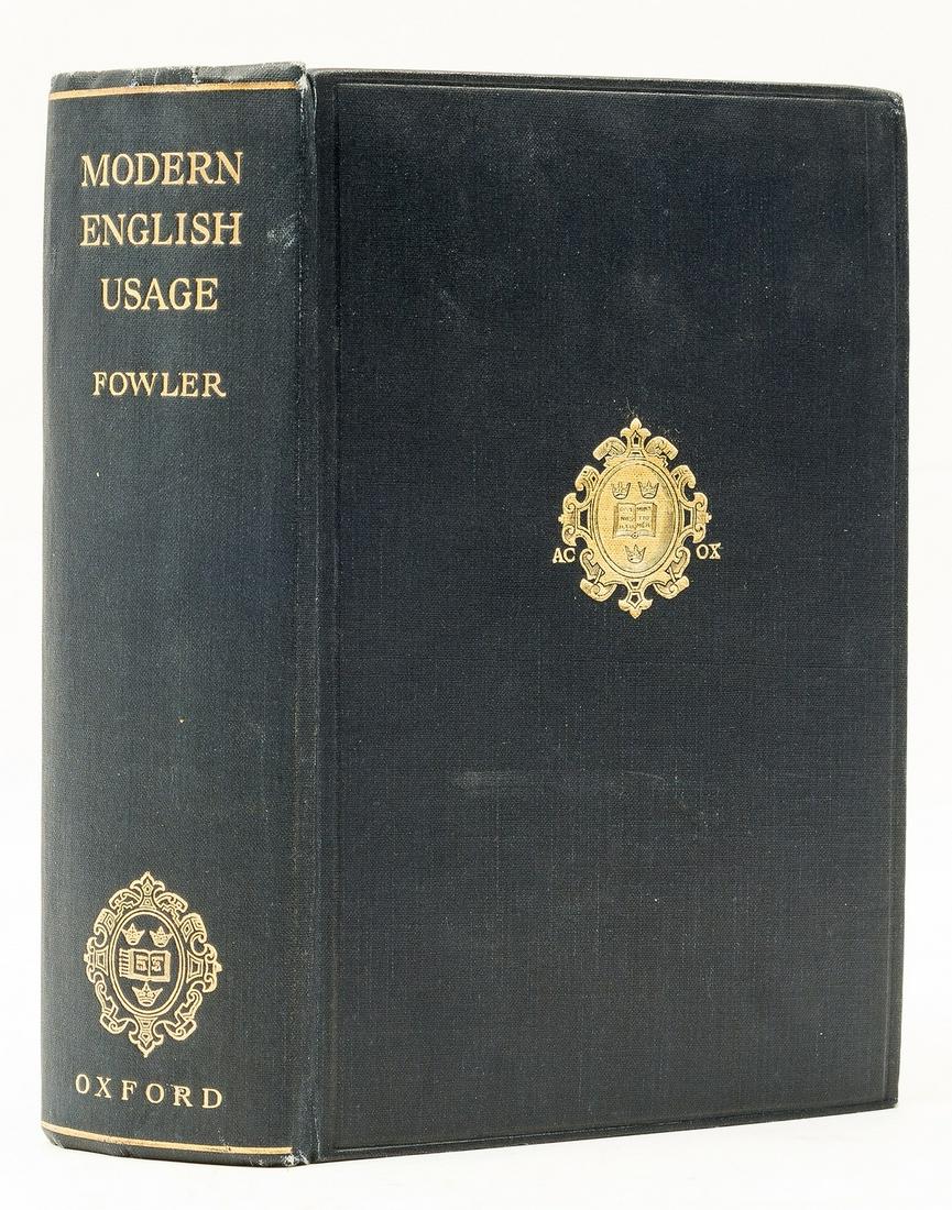 Fowler (H. W.) A Dictionary of Modern English Usage, first edition, 1926. (1 of 1)
