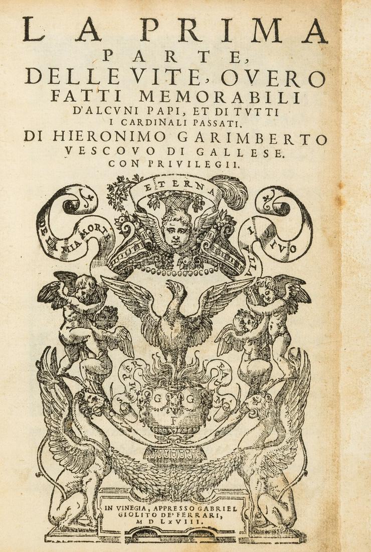 Garimberto (Girolamo) La Prima Parte delle Vite...d'Alcuni papi, Venice, G. Giolito de' Ferrari, (1 of 1)
