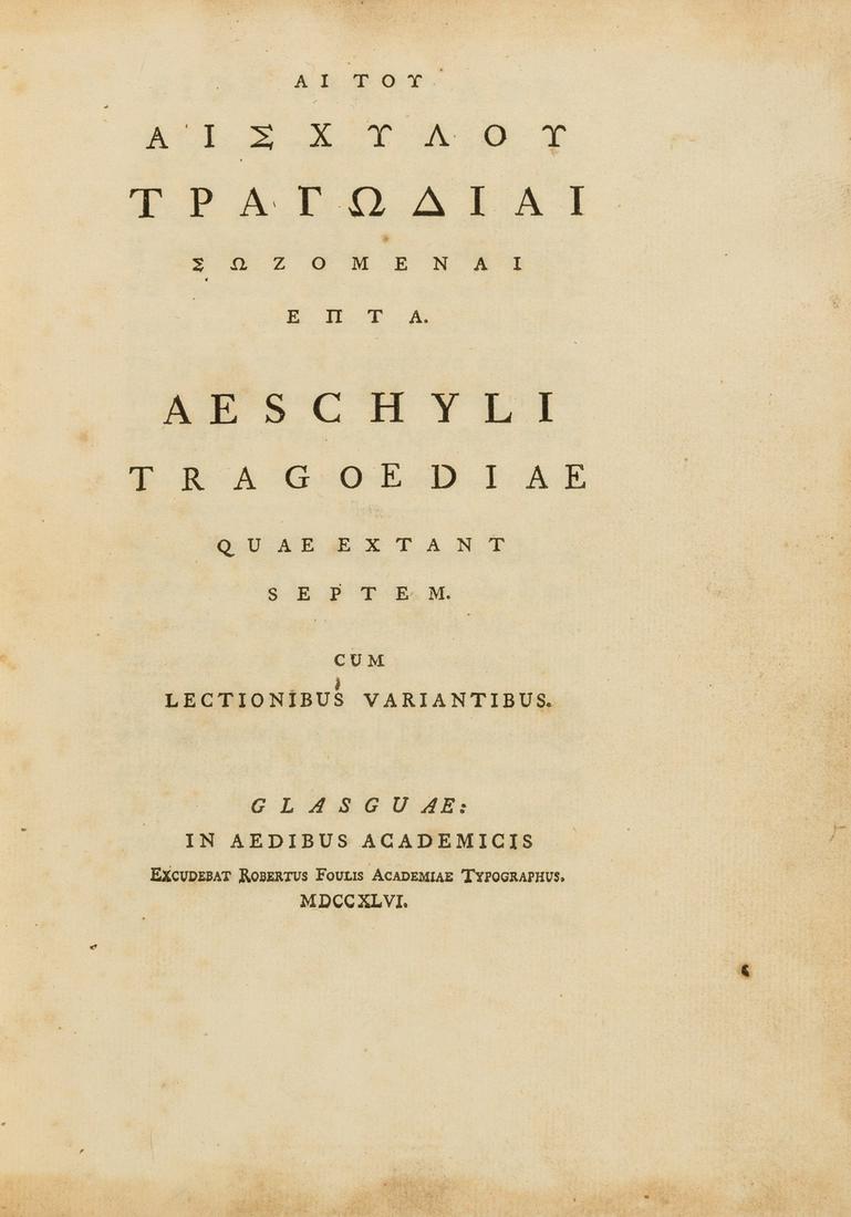 Foulis.- Aeschylus. Tragoediae, Glasgow, Robert & Andrew Foulis, 1746. (1 of 1)