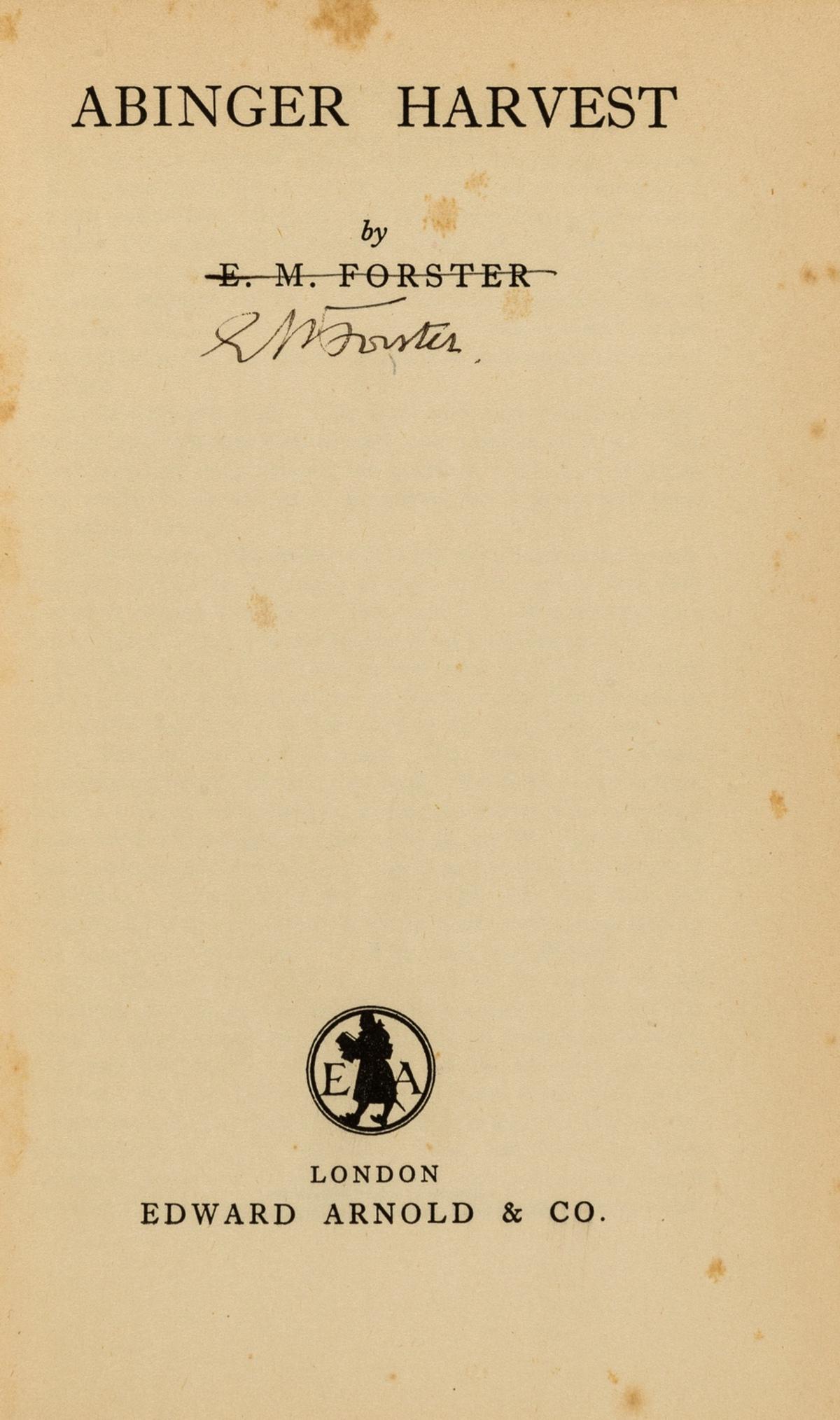 Forster (E.M.) Abinger Harvest, first edition, second issue, signed by the author, 1936; and a (1 of 1)