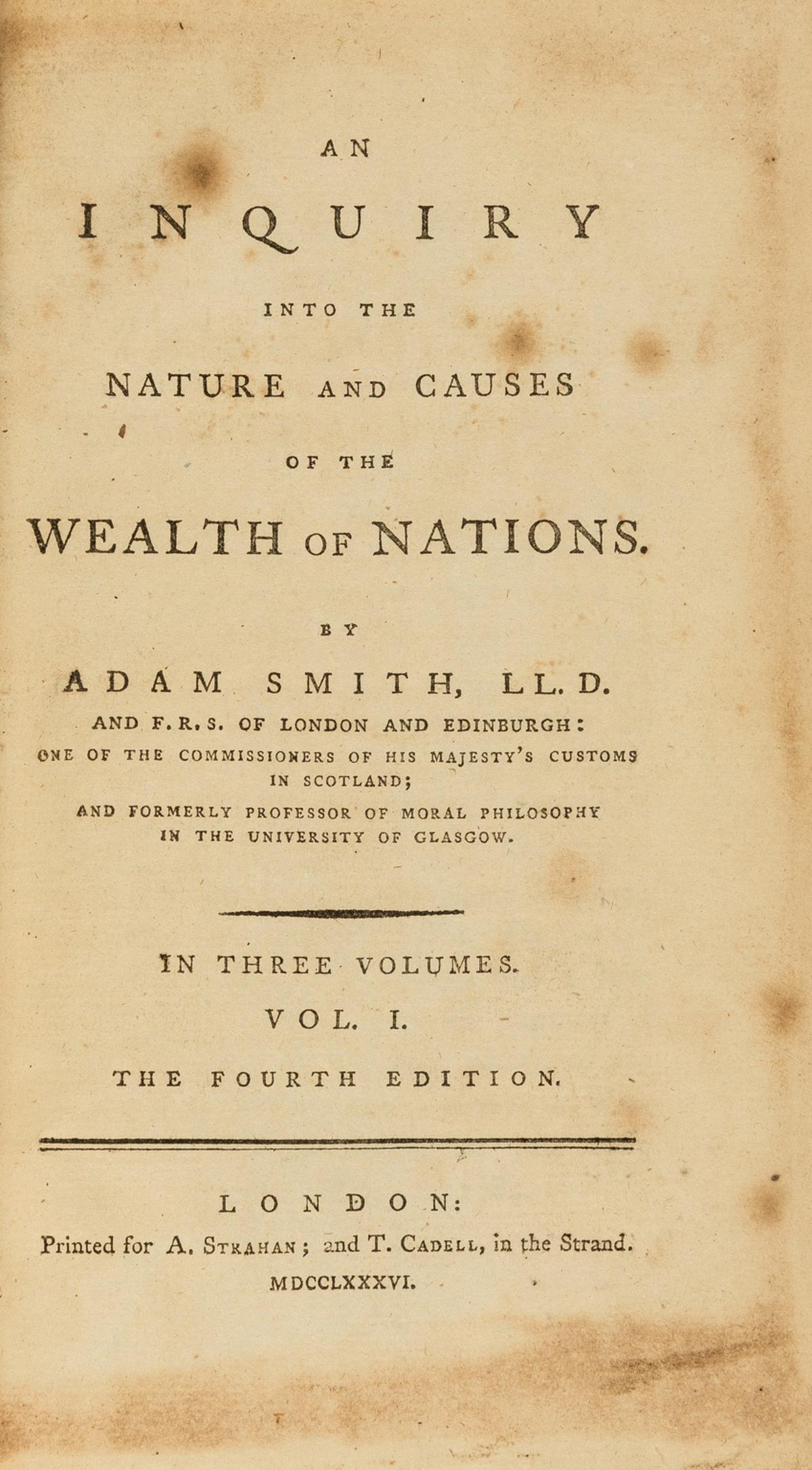 Economics.- Smith (Adam) An Inquiry into the Nature and Causes of the Wealth of Nations, 3 vol., (1 of 1)