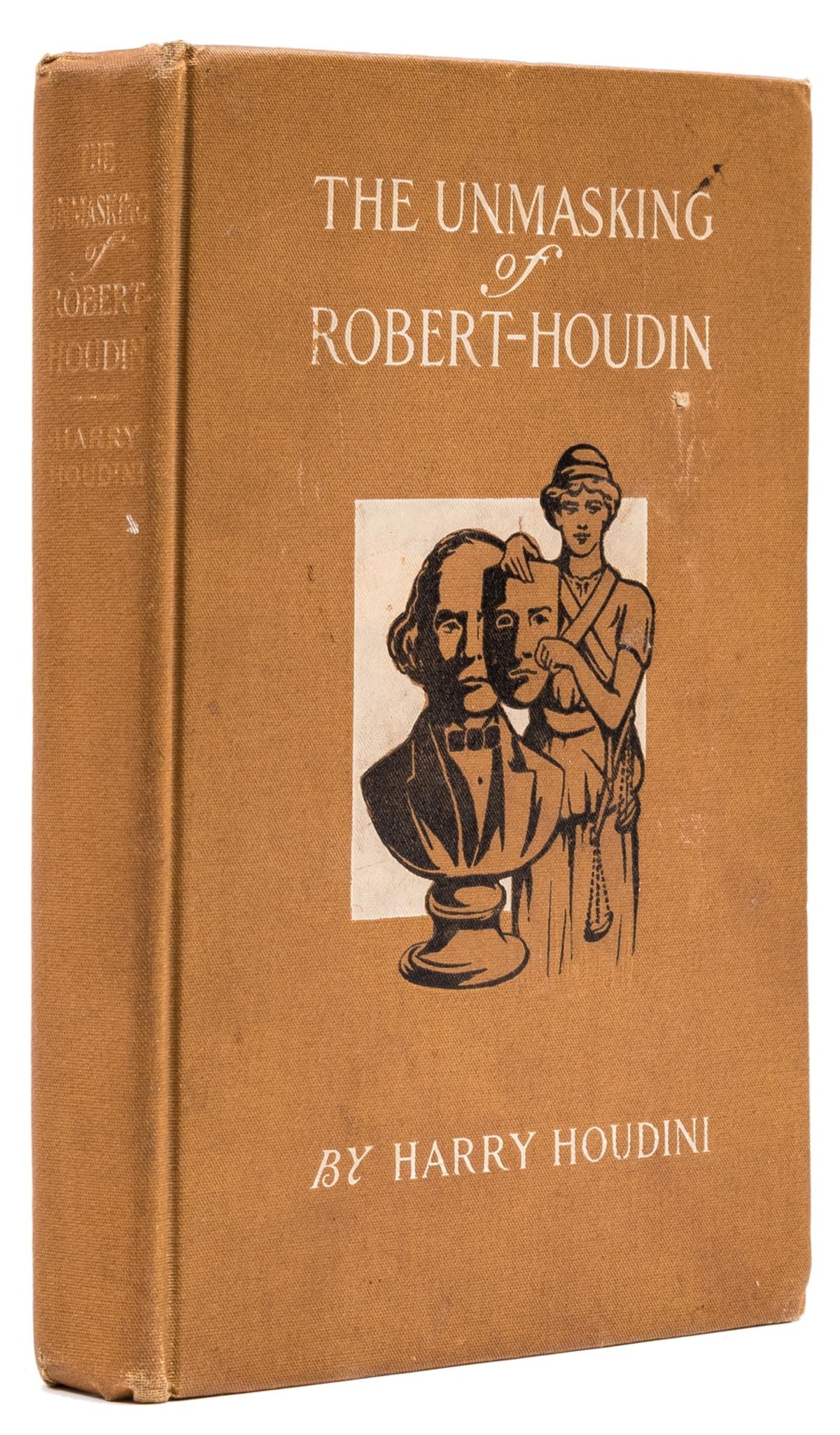 Conjuring.- Houdini (Harry) The Unmasking of Robert-Houdin, first edition, presentation copy signed (1 of 1)