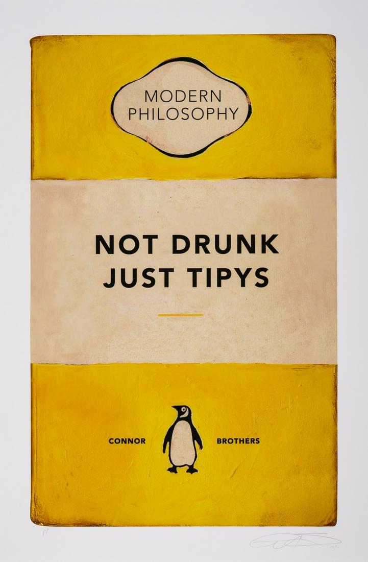 δ The Connor Brothers (b.1968)  Not Drunk Just Tipys (1 of 1)