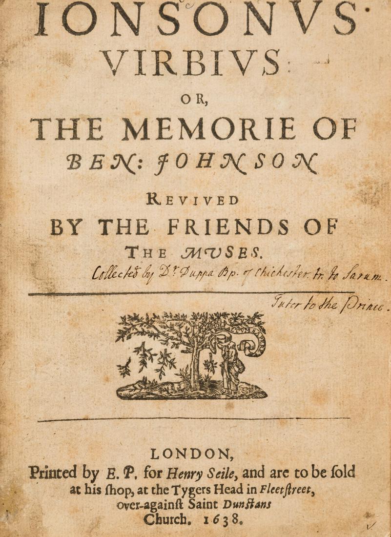 Jonson (Ben).- Jonsonus Virbius: or, The Memorie of Ben: Johnson revived by the Friends of the: Jonson (Ben).- Jonsonus Virbius: or, The Memorie of Ben: Johnson revived by the Friends of the Muses, first edition, [edited by Bishop Brian Duppa], lacks final blank, first couple of gatherings trimm