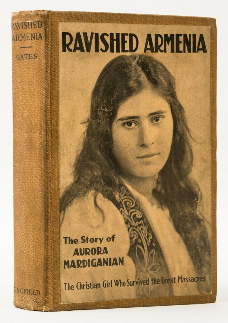 Armenian Genocide.- Gates (H. L.) Ravished Armenia. The Story of Aurora Mardiganian, first edition,: Armenian Genocide.- Gates (H. L.) Ravished Armenia. The Story of Aurora Mardiganian, first edition, photographic frontispiece and 3 plates, map illustration, facsimile letter from Mardiganian loosely 