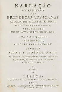 Moroccan princesses unexpected arrival in Portugal.- Sousa (João de ) Narração da: Moroccan princesses' unexpected arrival in Portugal.- Sousa (João de ) Narração da arribada das princezas Africanas ao porto desta capital de Lisboa, seu desembarque para terra, aloja