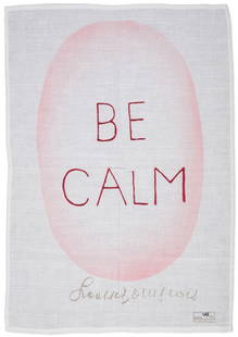 Louise Bourgeois (1911-2010) after. Be Calm: Louise Bourgeois (1911-2010) after.Be CalmScreenprint and machine embroidery on linen, 2005, numbered from the edition of 1000 in black ink, with the artist's printed copyright, published by Tate, Lon