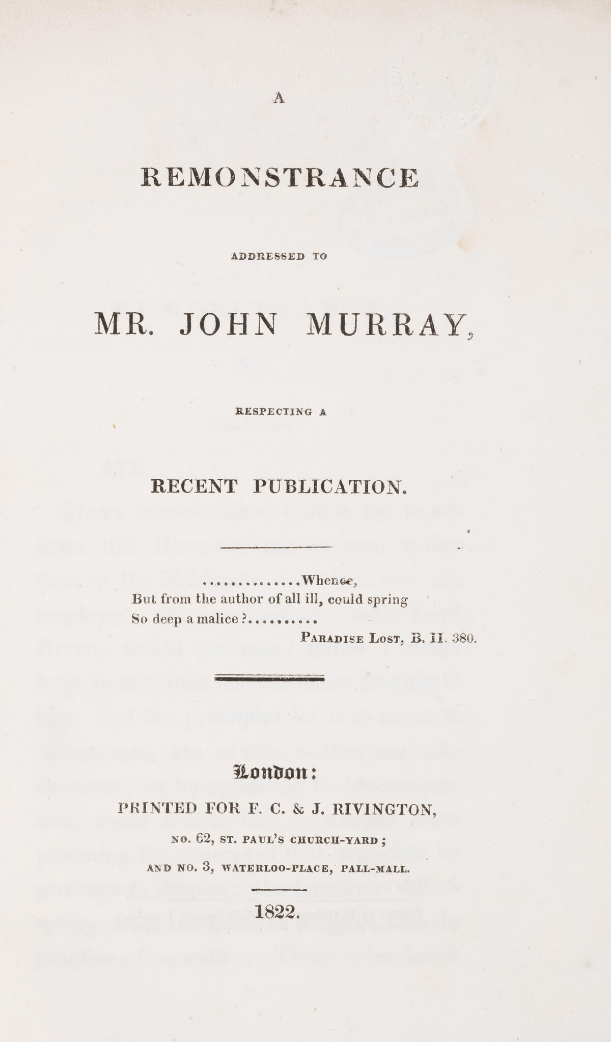 Byroniana.- [?Todd (Henry John)], "Oxoniensis". A Remonstrance addressed to Mr. John Murray,: Byroniana.- [?Todd (Henry John)], "Oxoniensis". A Remonstrance addressed to Mr. John Murray, Respecting a Recent Publication, small embossed stamp to head of title, half-title with manuscript date in