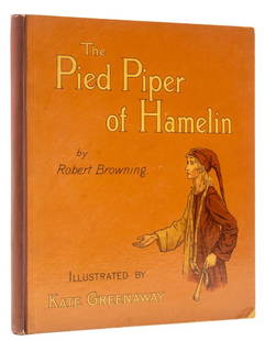 Greenaway (Kate).- Browning (Robert) The Pied Piper of Hamelin, trial issue of the first edition,: Greenaway (Kate).- Browning (Robert) The Pied Piper of Hamelin, trial issue of the first edition, presentation inscription from the printer Edmund Evans “Ada Mary Evans Christmas 1888, Bound Proofs.