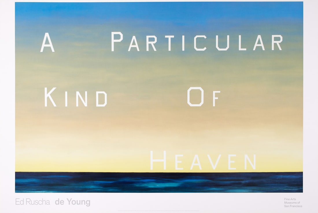 Ed Ruscha (b.1937) A Particular Kind of Heaven: Ed Ruscha (b.1937)A Particular Kind of HeavenOffset lithograph printed in colours, 2018, from the open edition, published by De Young Museum, San Francisco, on wove paper, with full margins, sheet 610